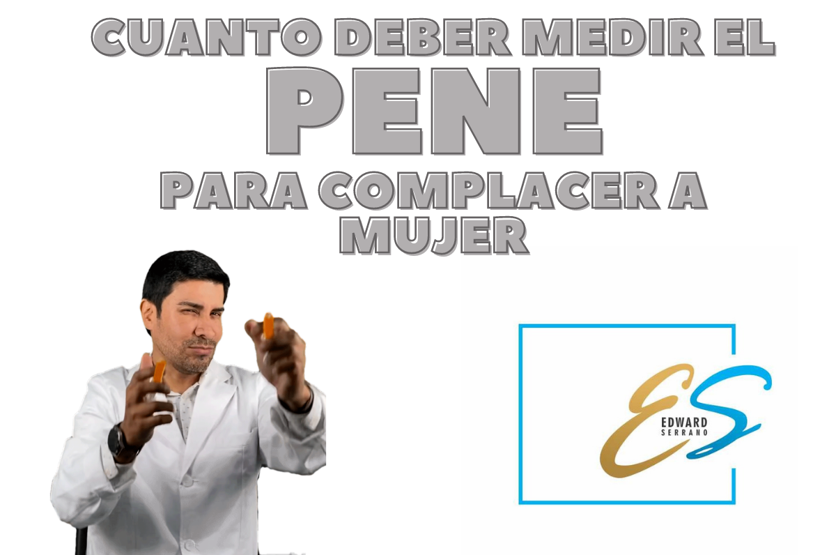 cuanto debe medir el pene para complacer a una mujer